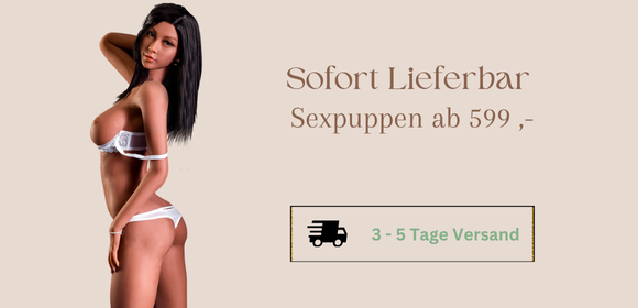 Sexpuppen Sofort Lieferbar